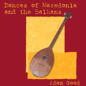 Dances of Macedonia and the Balkans