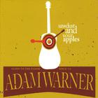 Adam Warner - Sawdust and Sour Apples