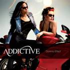 Addictive - Domino Effect