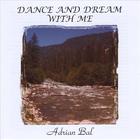 Adrian Bal - Dance and Dream With Me