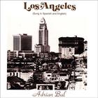 Adrian Bal - Los Angeles