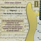 Adrian Belew - The Experimental Guitar Series - Volume 1: The Guitar As Orchestra