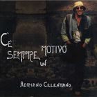 Adriano Celentano - C' e' Sempre Un Motivo