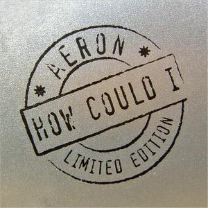How Could I (Limited Edition)