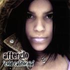 Afterglo - Cold California