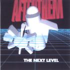 AFTERTHEM - The Next Level