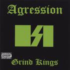 Agression - Grind Kings