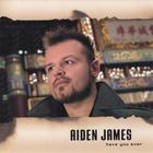 Aiden James - Have You Ever