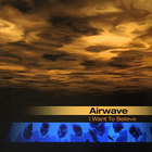 Airwave - Believe (Full Length Edition)