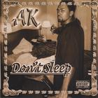 AK - Don't Sleep