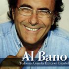 Al Bano Carrisi - Todos Sus Grandes Éxitos En Español