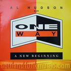 Al Hudson & One Way - A New Beginning