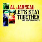Al Jarreau - Let's Stay Together & Other Favorites (Remastered)