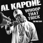 Al Kapone - Whoop That Trick