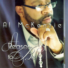 Al McKenzie - A Reason To Be