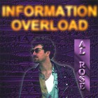 Al Rose - Information Overload