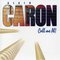 Alain Caron - Call Me Al!