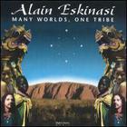 Alain Eskinasi - Many worlds one tribe