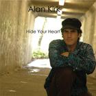 Alan Kirk - Hide Your Heart - Single