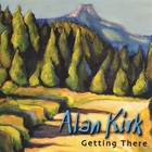 Alan Kirk - Getting There
