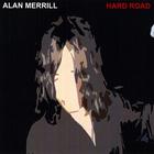Alan Merrill - Hard Road