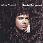 Alan Merrill - Cupid Deranged (Japanese version)