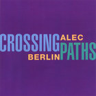 Alec Berlin - Crossing Paths