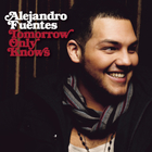 Alejandro Fuentes - Tomorrow Only Knows