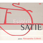 Alessandra Celletti - Esotérik Satie