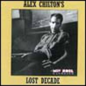 Alex Chilton's Lost Decade [CD2] CD2