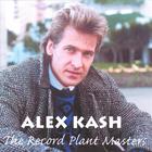 Alex Kash - The Record Plant Masters