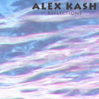 Alex Kash - Reflections