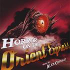 Alex Otterlei - Horror on the Orient Express