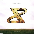 Alex Party - Wrap Me Up (MCD)