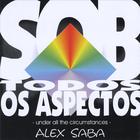 Alex Saba - SobTodosOsAspectos (UnderAllTheCircumstances)