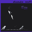 alexandra caselli - Still Time