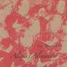 Alexis/Alexander - Sing Through Me