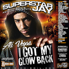 Ali Vegas - I Got My Glow Back (Hosted By Superstar Jay) (Bootleg)