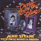 Alice Stuart - Crazy With The Blues