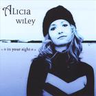Alicia Wiley - In Your Sight