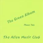 Alien Music Club - The Green Album (Phase 2)