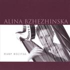 Alina Bzhezhinska - Harp Recital