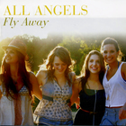 All Angels - Fly Away