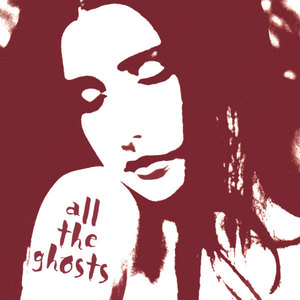 All The Ghosts
