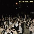All The King's Men - Dirty Pubs & Bouncing Rooms