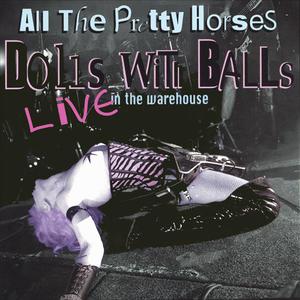 Dolls with Balls: Live at the Warehouse (2CDs)
