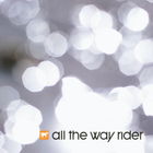 All The Way Rider - All The Way Rider (EP)