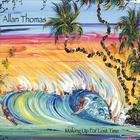 Allan Thomas - Making Up For Lost Time