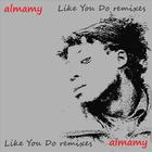 Almamy - Like You Do remixes - EP