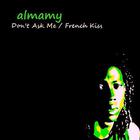 Don't Ask Me / French kiss - Single